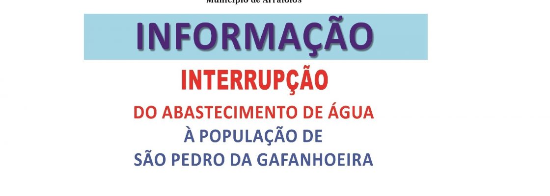 S. Pedro da Gafanhoeira – Interrupção do Abastecimento de Água