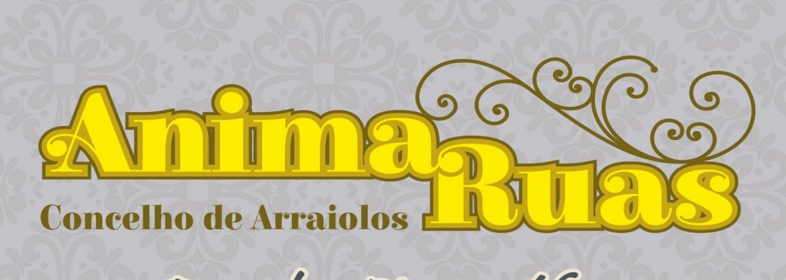 Anima Ruas | Concelho de Arraiolos