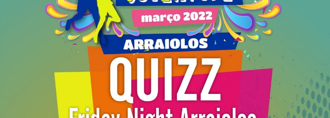 Quizz Friday Night Arraiolos 2ª Edição