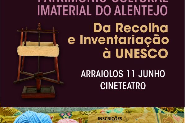 Inscrições – Encontro “Património Cultural Imaterial do Alentejo – Da Recolha e Inve...