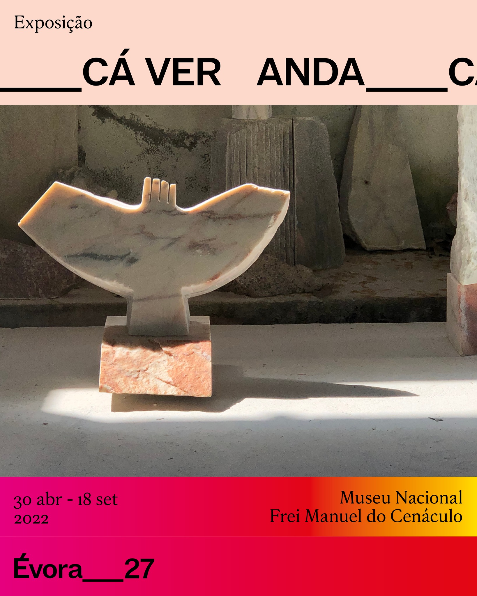 Évora candidata a Capital Europeia da Cultura 2027 – Exposição “Homenagem às pedras tiradas do seu sossego”
