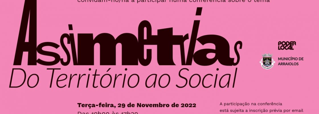 (Português) Conferência – Assimetrias do Território ao Social