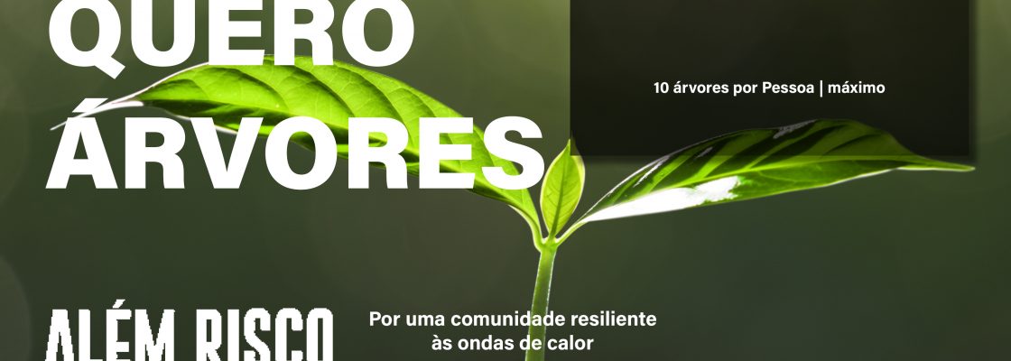 Vimieiro – “Além Risco – Quero Árvores”