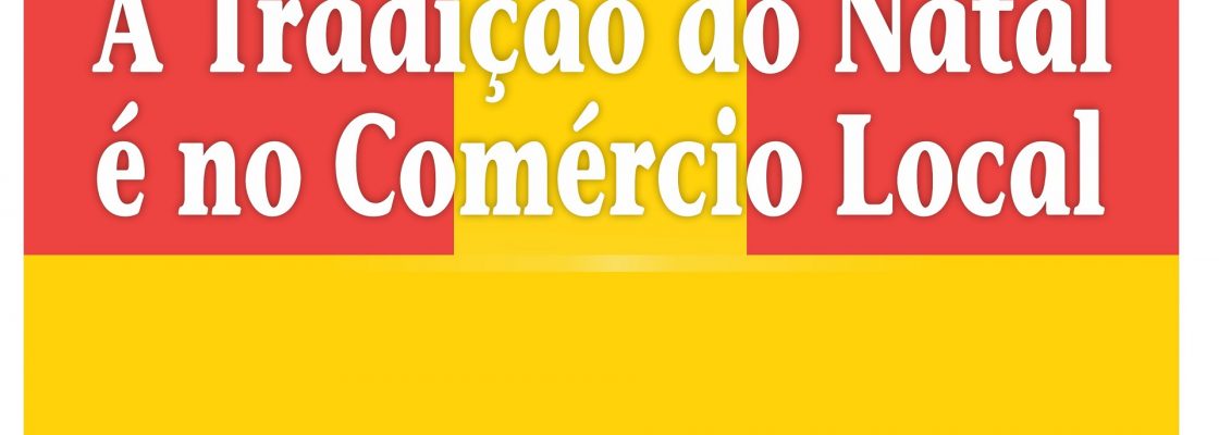 Sorteio – A Tradição do Natal é no Comércio Local