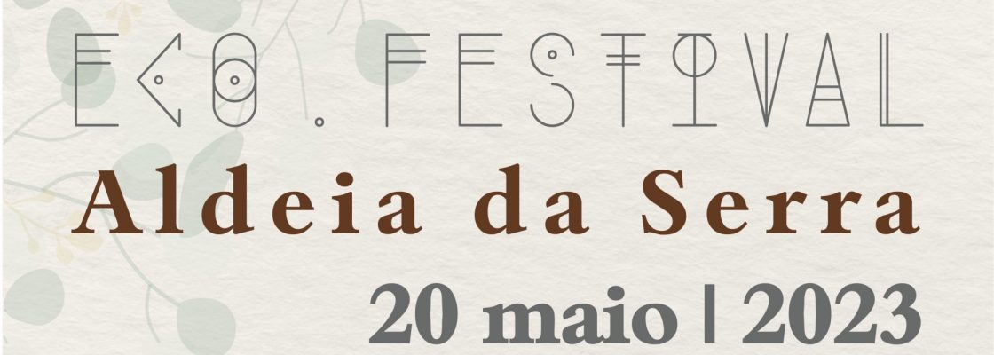 ECO FESTIVAL | Aldeia da Serra