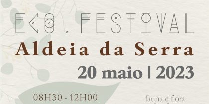 ECO FESTIVAL | Aldeia da Serra