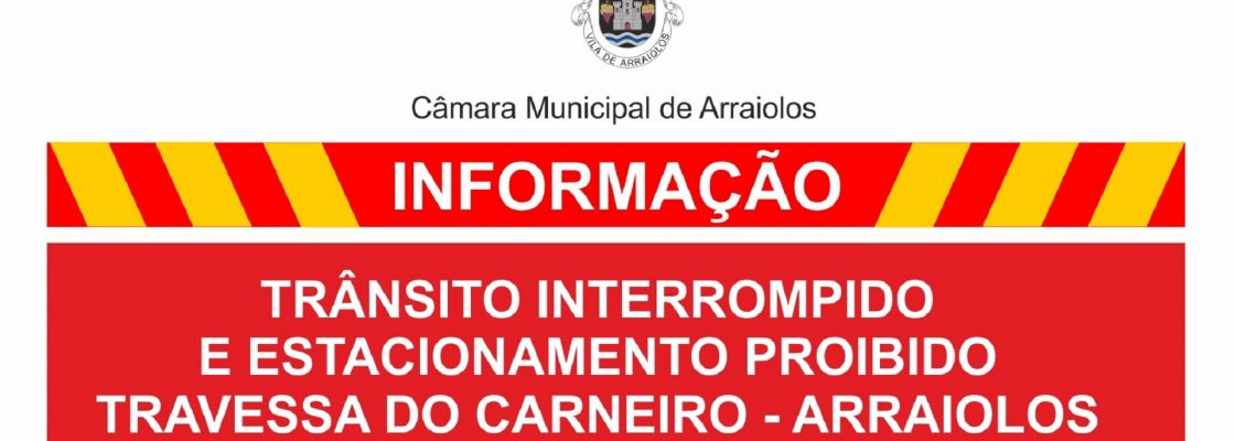 Informação | Trânsito interrompido e estacionamento proibido