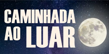 Caminhada ao Luar