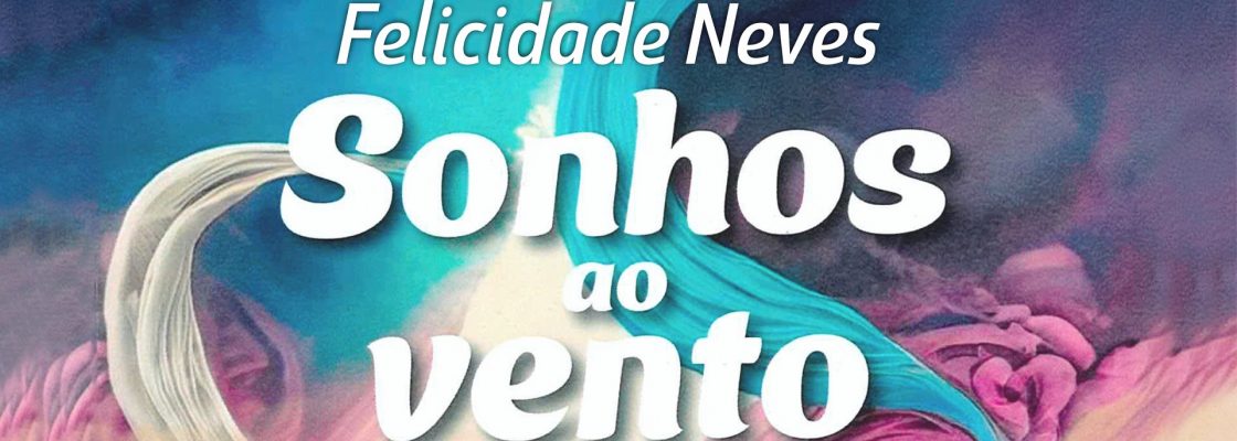 Apresentação do Livro | Felicidade Neves