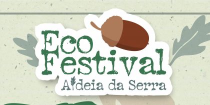 Eco Festival | Aldeia da Serra 2024