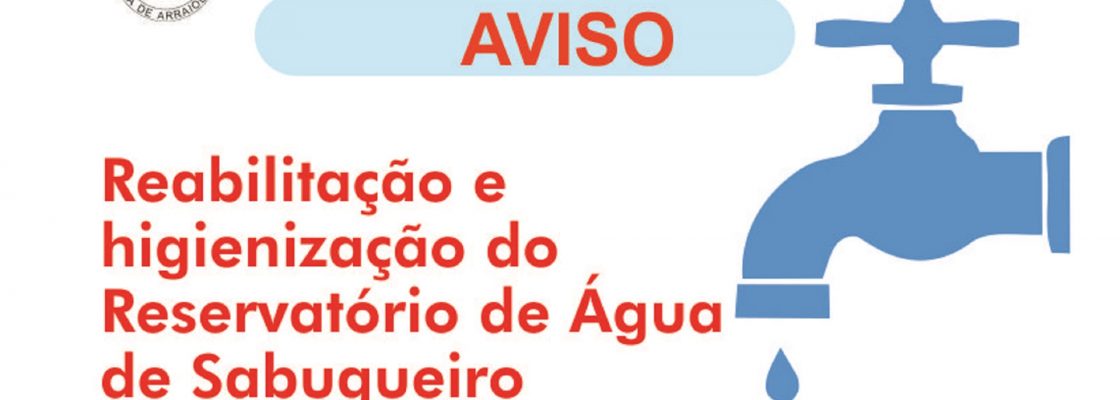 Reabilitação e higienização do Reservatório de Água de Sabugueiro