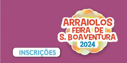 Mostra de Atividades Económicas-Feira de S. Boaventura – 12 a 15 de julho 2024