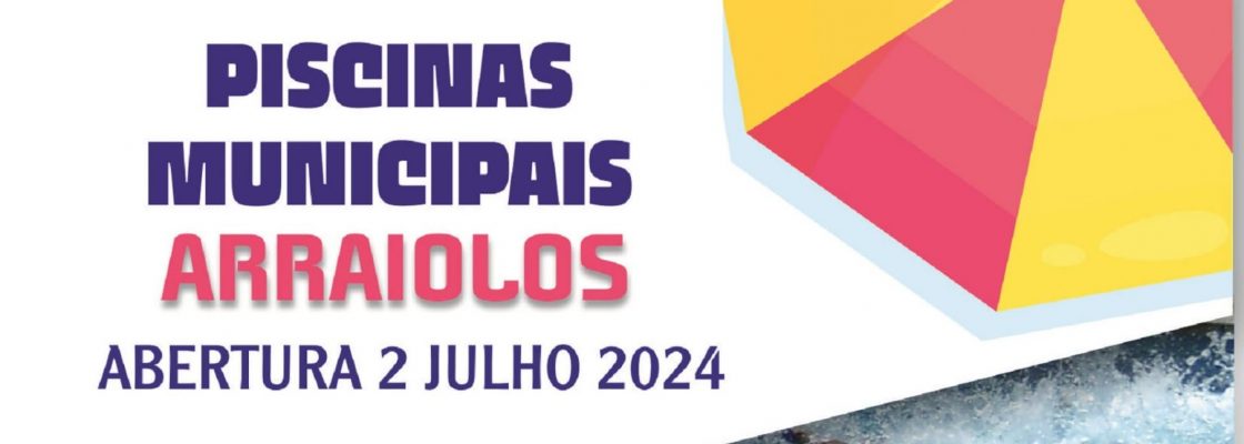 Época Balnear 2024 | Piscinas Municipais de Arraiolos