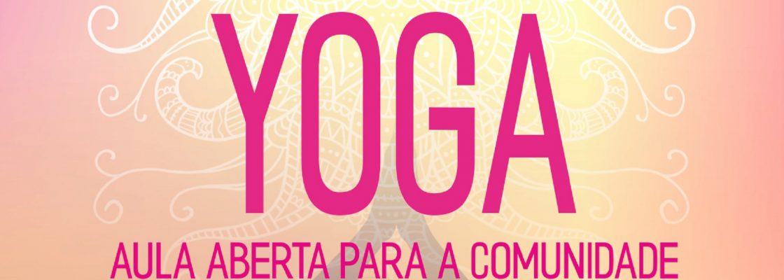 Aula Aberta para a Comunidade | YOGA