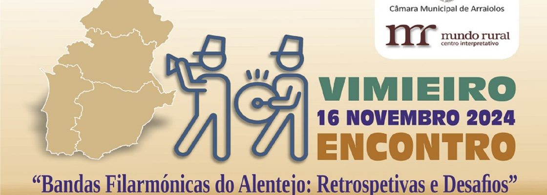 Encontro | “Bandas Filarmónicas do Alentejo: Retrospetivas e Desafios”