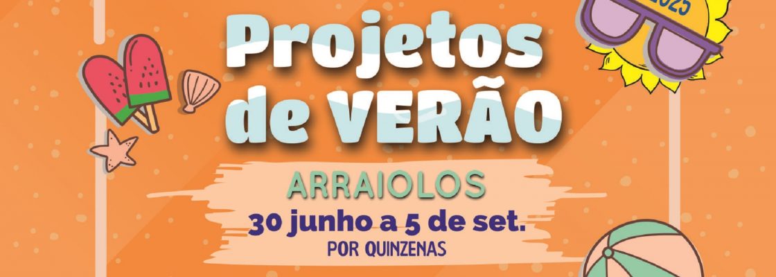 Projetos de Verão 2025 | Inscrições