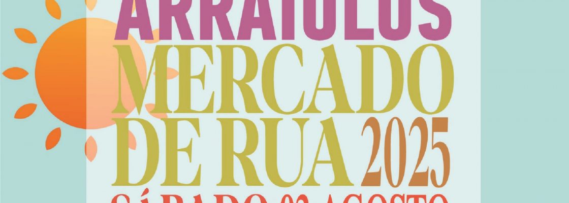 Mercado de Rua Arraiolos – 02/08/2025