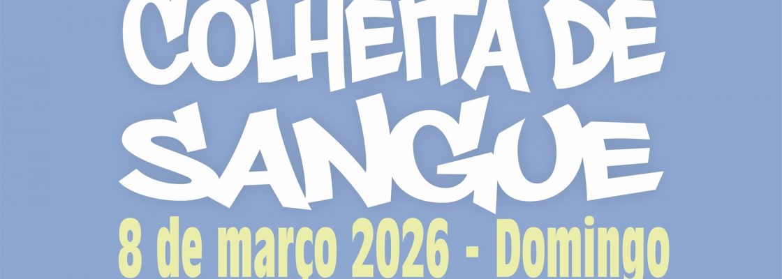 Colheita de Sangue | 8 de março de 2026 | Arraiolos Multiusos