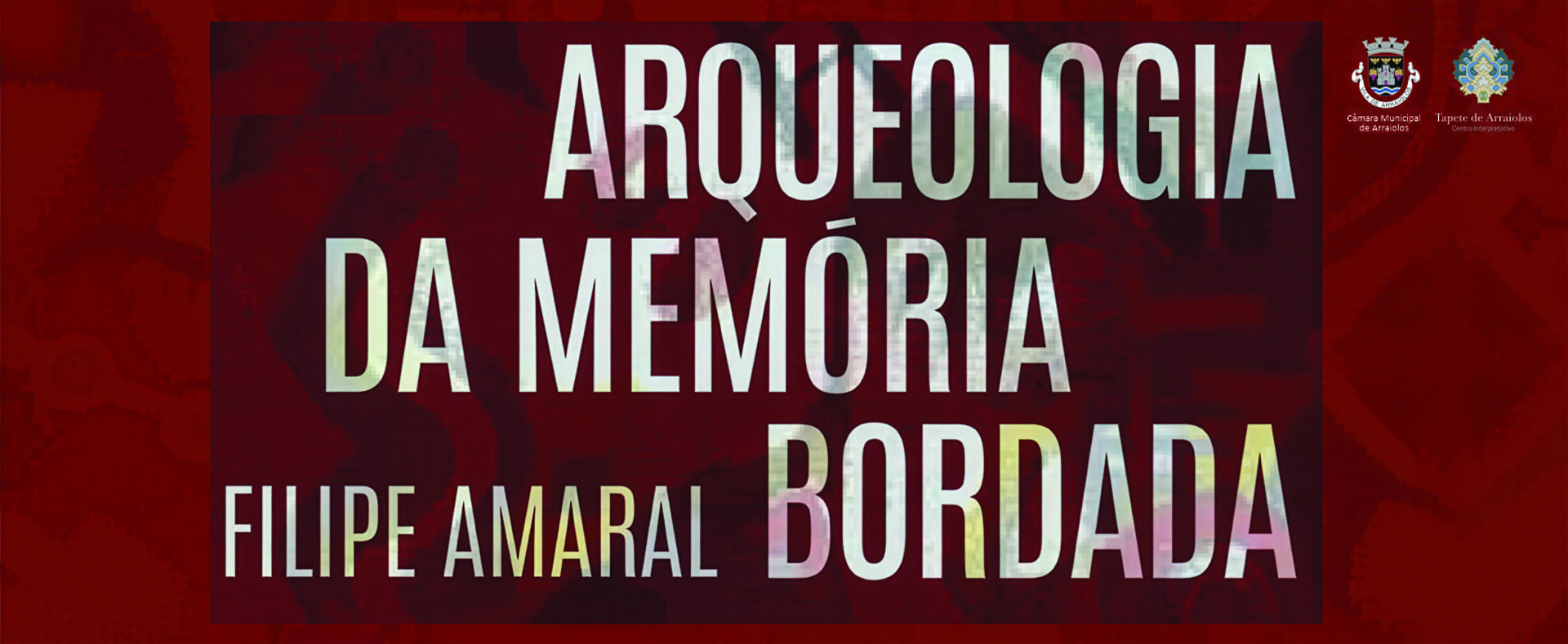 Arqueologia da Memória Bordada | Filipe Amaral