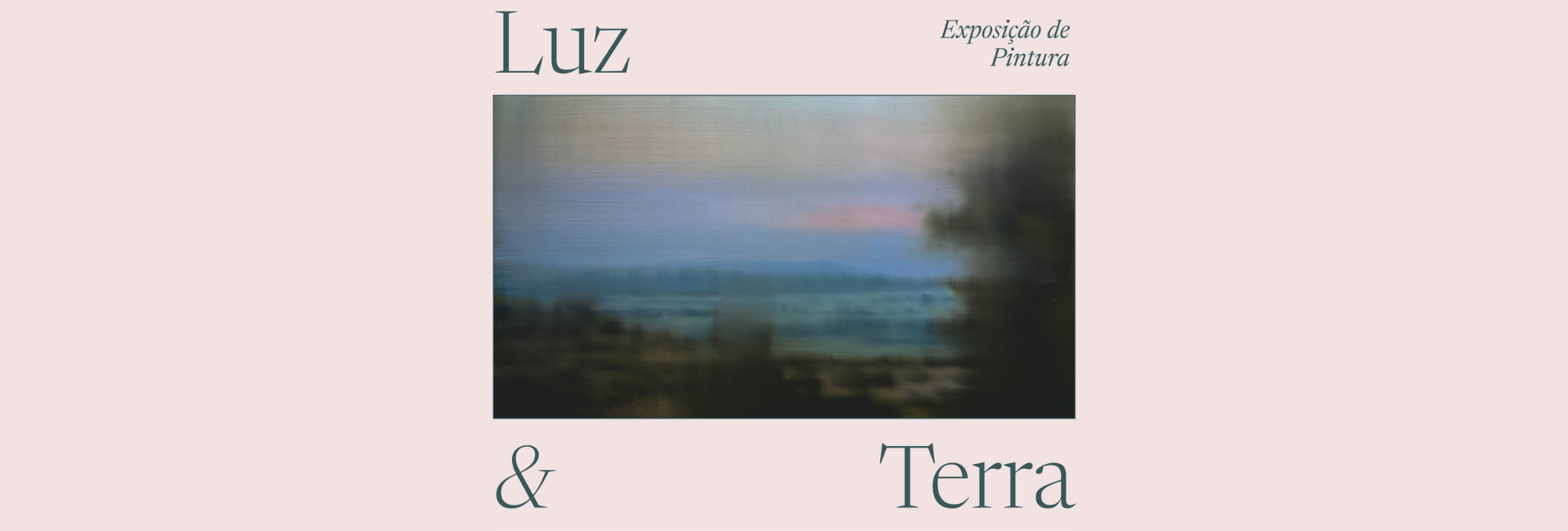 Exposição de Pintura | Luz & Terra